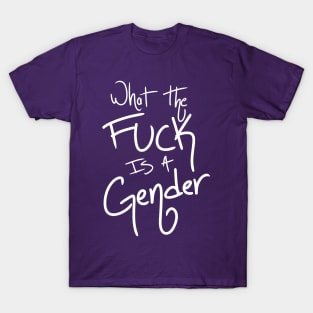 Gender? I Don't Know Her v2 T-Shirt